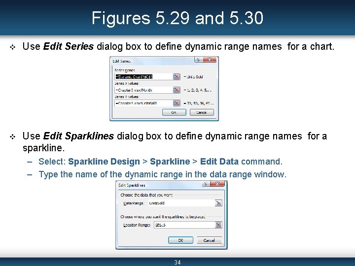 Figures 5. 29 and 5. 30 v Use Edit Series dialog box to define