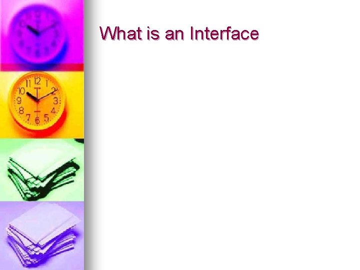 What is an Interface 