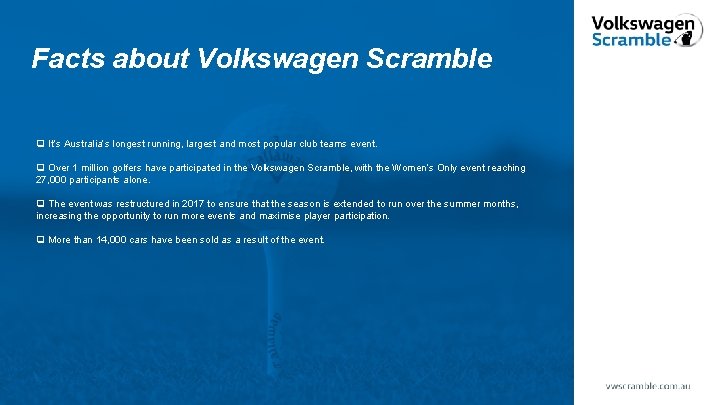 Facts about Volkswagen Scramble q It’s Australia’s longest running, largest and most popular club