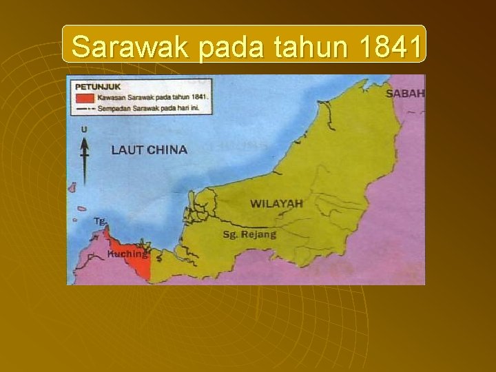 Sarawak pada tahun 1841 
