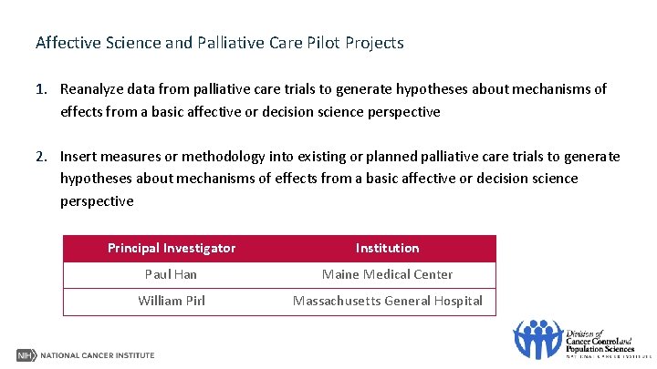 Affective Science and Palliative Care Pilot Projects 1. Reanalyze data from palliative care trials