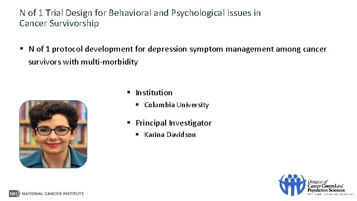 N of 1 Trial Design for Behavioral and Psychological Issues in Cancer Survivorship §