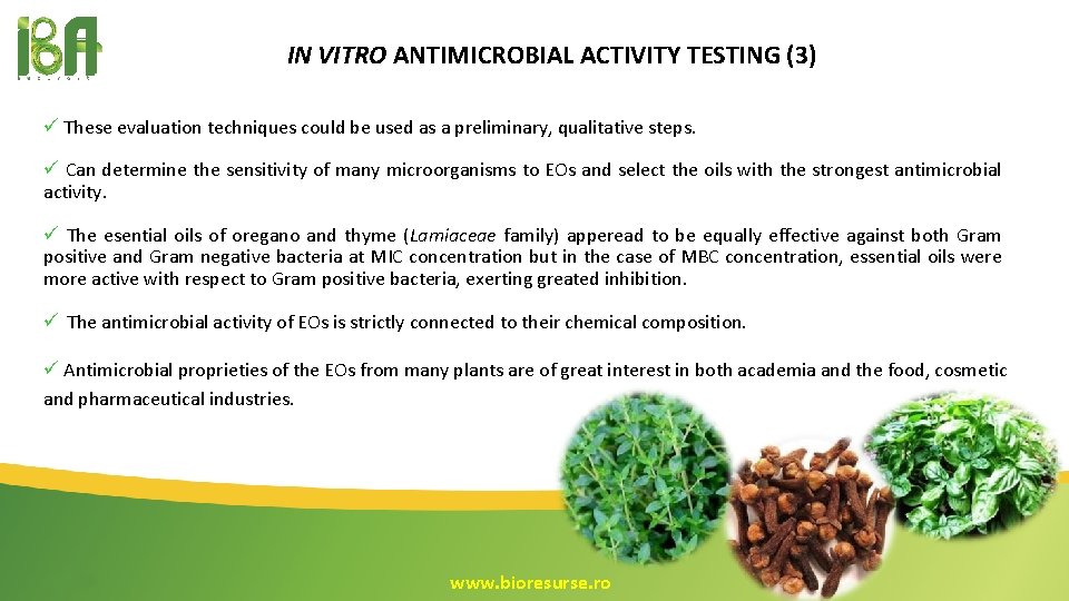 IN VITRO ANTIMICROBIAL ACTIVITY TESTING (3) ü These evaluation techniques could be used as