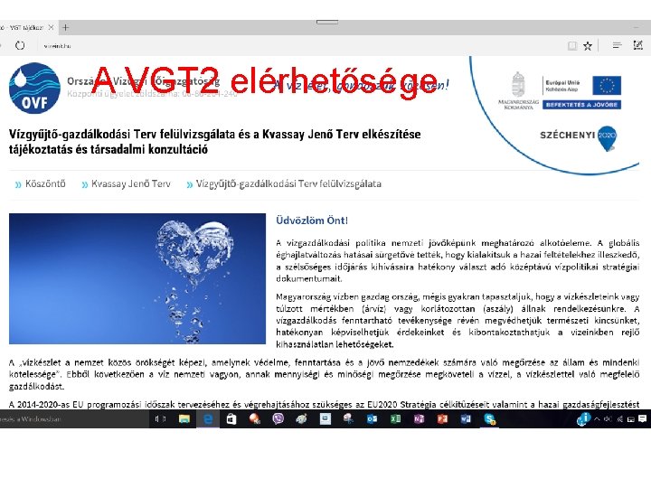 A VGT 2 elérhetősége 