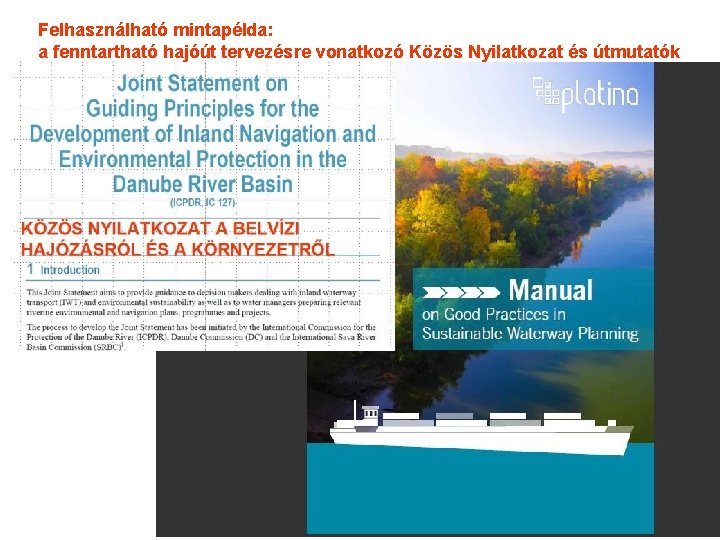 Felhasználható mintapélda: a fenntartható hajóút tervezésre vonatkozó Közös Nyilatkozat és útmutatók 