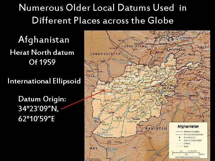 Numerous Older Local Datums Used in Different Places across the Globe Afghanistan Herat North