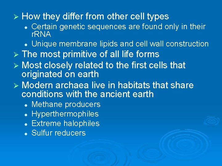 Ø How they differ from other cell types l l Certain genetic sequences are