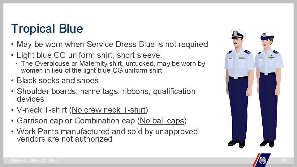 Tropical Blue • May be worn when Service Dress Blue is not required •