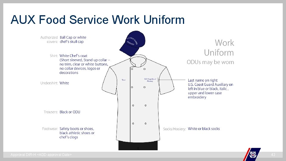 AUX Food Service Work Uniform ` Approval DIR-H <ADD approval Date> 42 