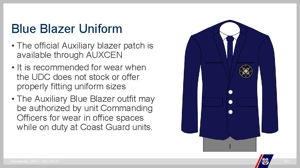 Blue Blazer Uniform • The official Auxiliary blazer patch is available through AUXCEN •
