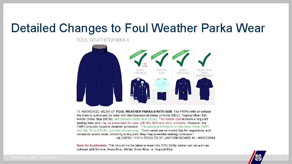 Detailed Changes to Foul Weather Parka Wear ` Reviewed, DIR-T USCGAUX 7 