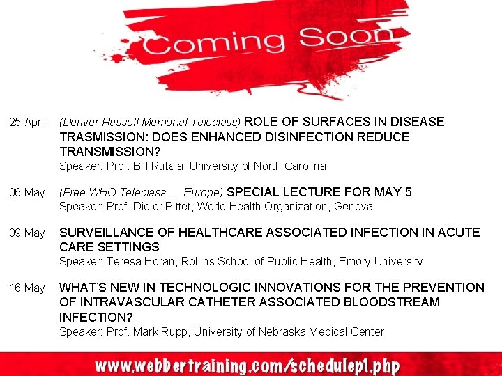 59 25 April (Denver Russell Memorial Teleclass) ROLE OF SURFACES IN DISEASE TRASMISSION: DOES