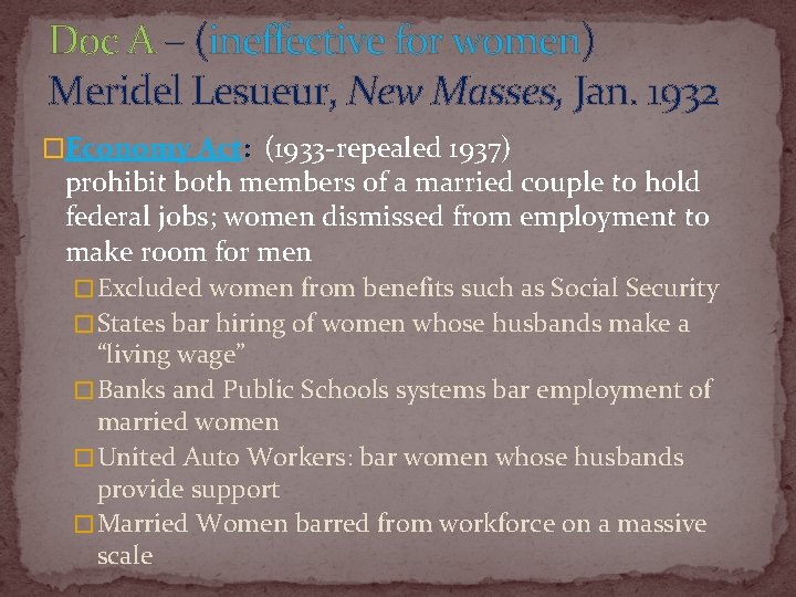 Doc A – (ineffective for women) Meridel Lesueur, New Masses, Jan. 1932 �Economy Act:
