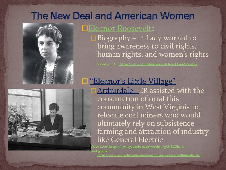 The New Deal and American Women �Eleanor Roosevelt: � Biography – 1 st Lady