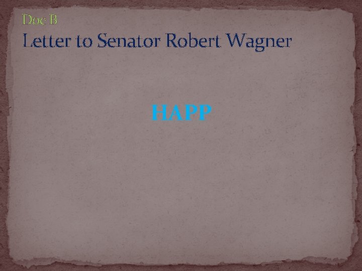 Doc B Letter to Senator Robert Wagner HAPP 