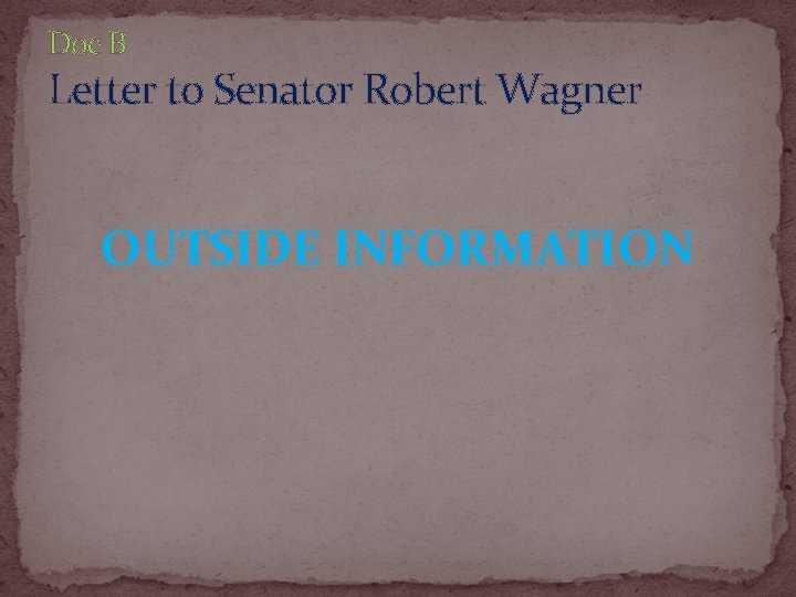 Doc B Letter to Senator Robert Wagner OUTSIDE INFORMATION 