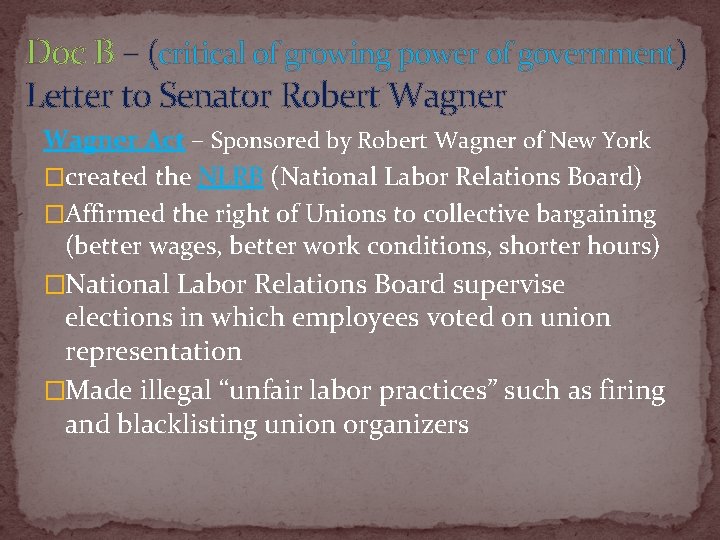 Doc B – (critical of growing power of government) Letter to Senator Robert Wagner