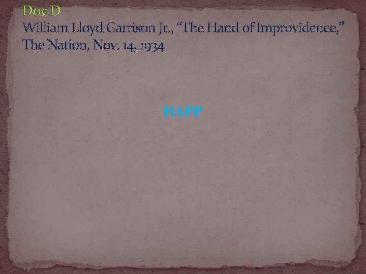 Doc D – William Lloyd Garrison Jr. , “The Hand of Improvidence, ” The