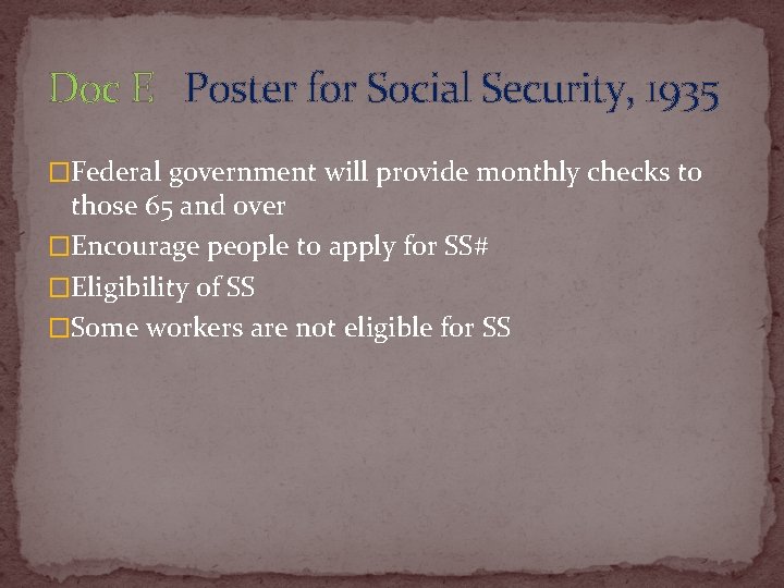 Doc E Poster for Social Security, 1935 �Federal government will provide monthly checks to