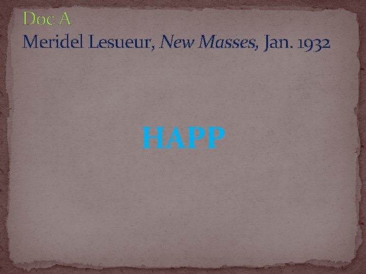 Doc A Meridel Lesueur, New Masses, Jan. 1932 HAPP 