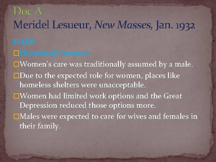 Doc A Meridel Lesueur, New Masses, Jan. 1932 HAPP �Historical Context: �Women’s care was