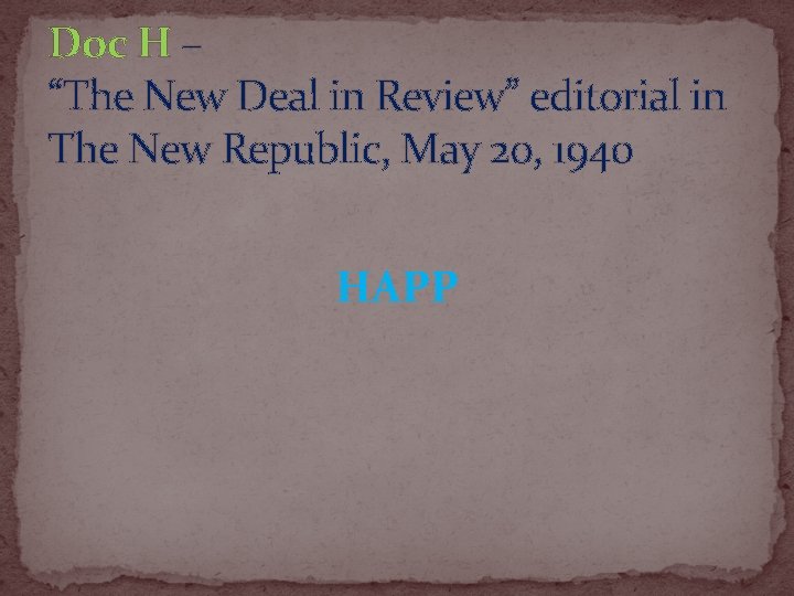 Doc H – “The New Deal in Review” editorial in The New Republic, May