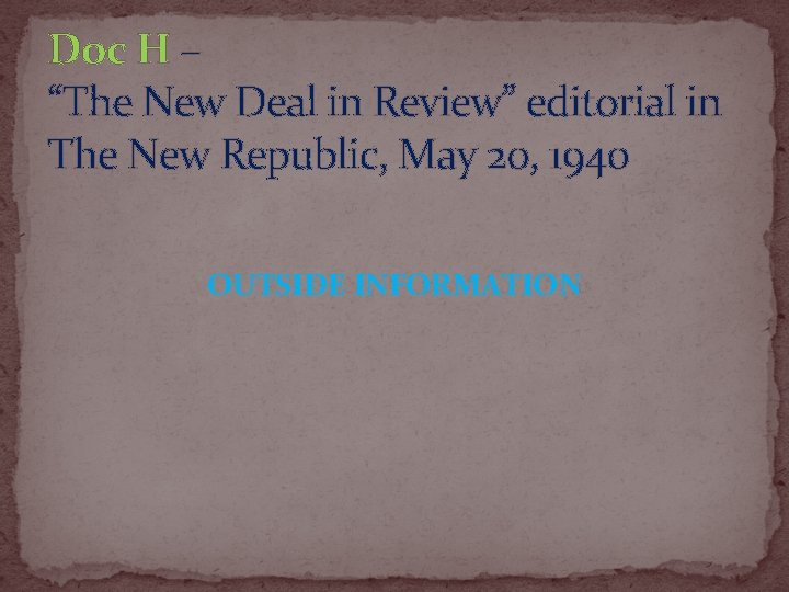 Doc H – “The New Deal in Review” editorial in The New Republic, May