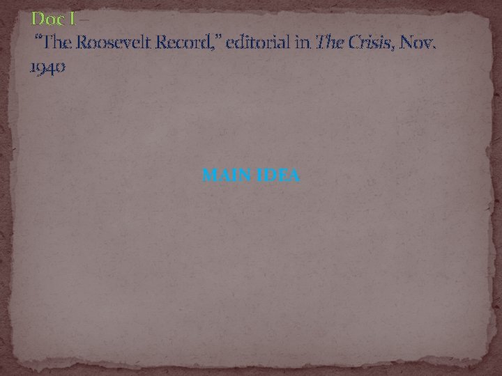 Doc I – “The Roosevelt Record, ” editorial in The Crisis, Nov. 1940 MAIN