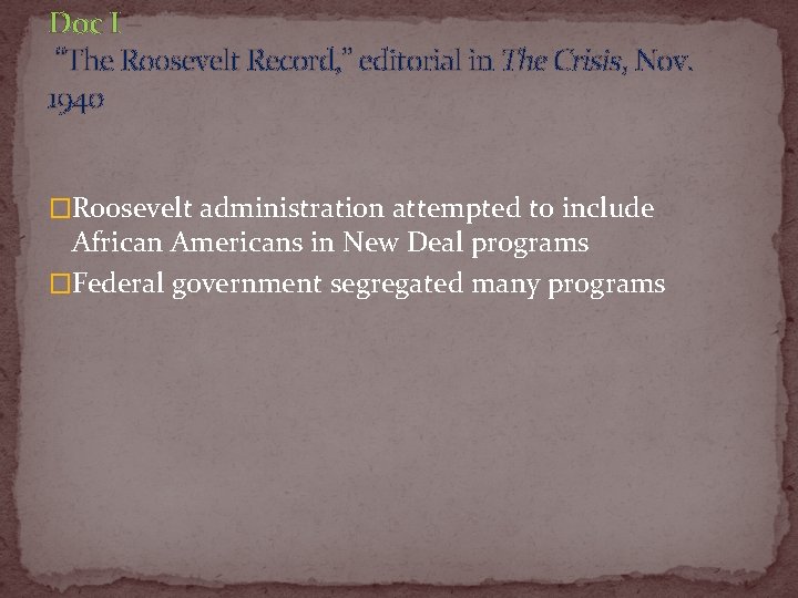 Doc I – “The Roosevelt Record, ” editorial in The Crisis, Nov. 1940 �Roosevelt