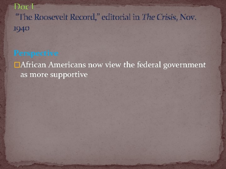 Doc I – “The Roosevelt Record, ” editorial in The Crisis, Nov. 1940 Perspective