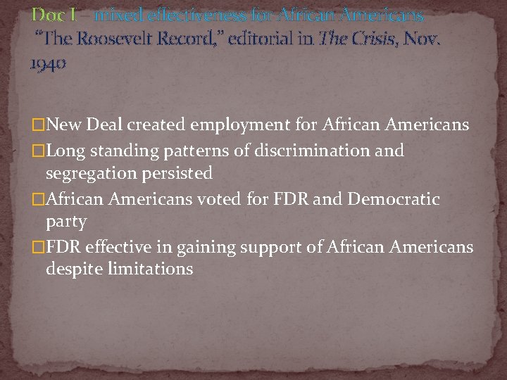 Doc I – mixed effectiveness for African Americans “The Roosevelt Record, ” editorial in