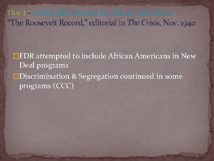 Doc I – mixed effectiveness for African Americans “The Roosevelt Record, ” editorial in