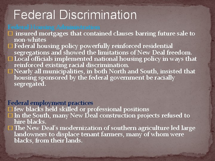 Federal Discrimination Federal Housing Administration � insured mortgages that contained clauses barring future sale