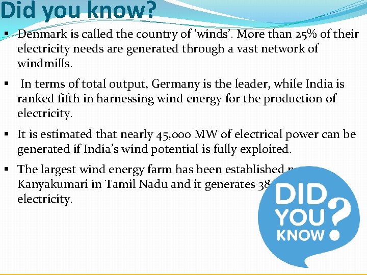 Did you know? § Denmark is called the country of ‘winds’. More than 25%