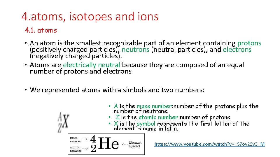 4. atoms, isotopes and ions 4. 1. atoms • An atom is the smallest