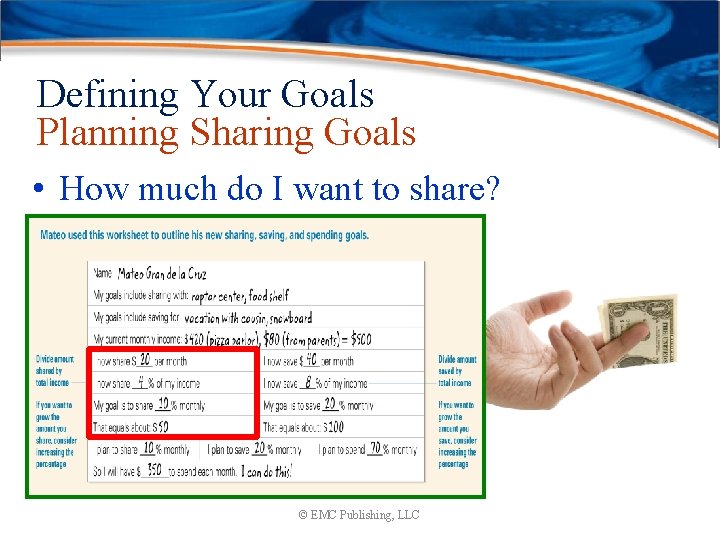 Defining Your Goals Planning Sharing Goals • How much do I want to share?