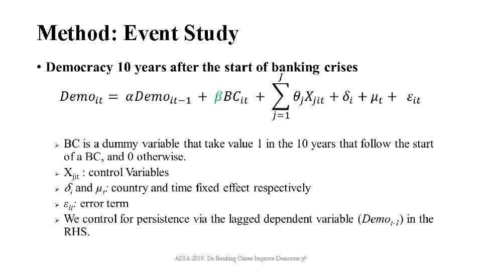 Method: Event Study • ASSA 2019: Do Banking Crises Improve Democracy? 