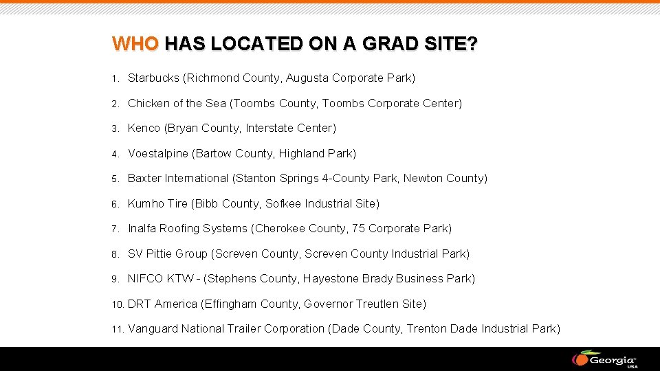 WHO HAS LOCATED ON A GRAD SITE? 1. Starbucks (Richmond County, Augusta Corporate Park)