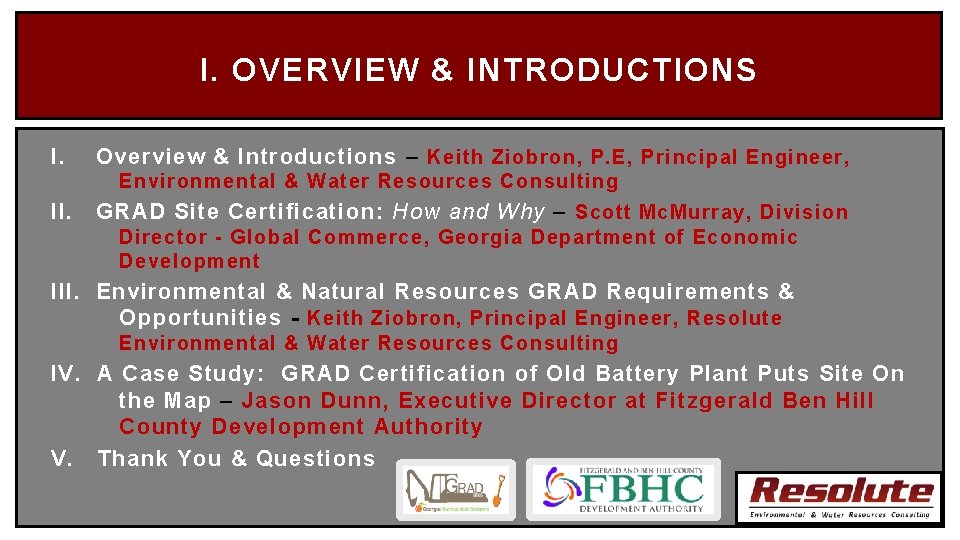 I. OVERVIEW & INTRODUCTIONS I. Overview & Introductions – Keith Ziobron, P. E, Principal