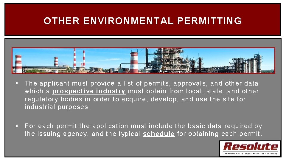 OTHER ENVIRONMENTAL PERMITTING § The applicant must provide a list of permits, approvals, and