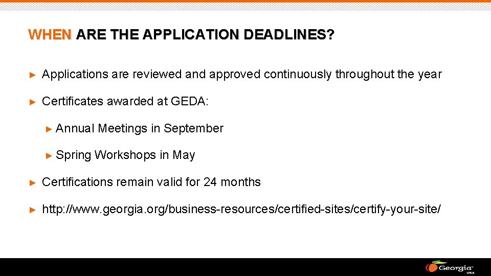 WHEN ARE THE APPLICATION DEADLINES? ► Applications are reviewed and approved continuously throughout the