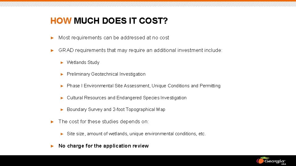 HOW MUCH DOES IT COST? ► Most requirements can be addressed at no cost