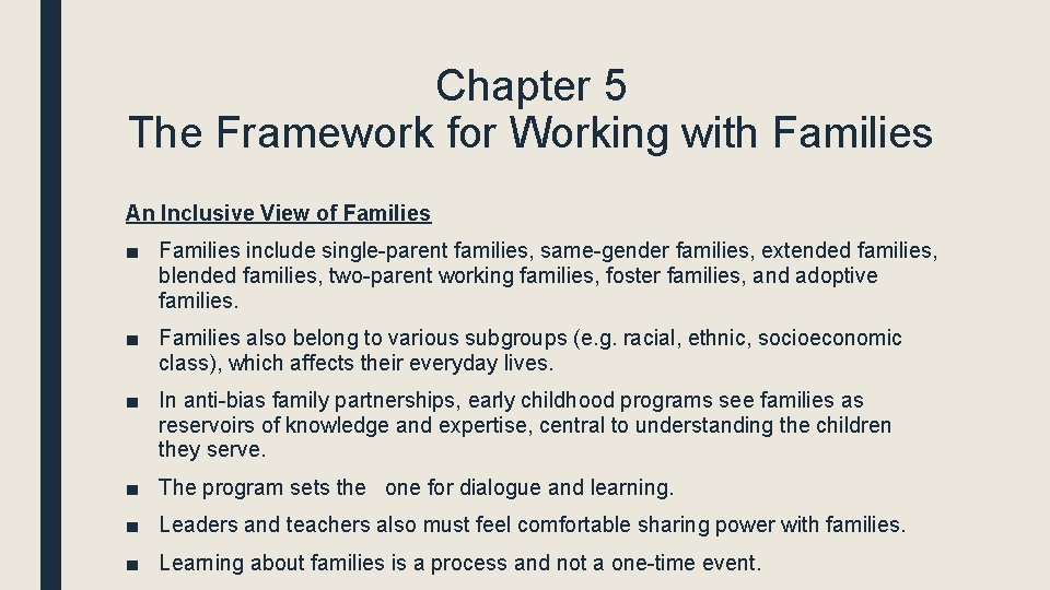 Chapter 5 The Framework for Working with Families An Inclusive View of Families ■