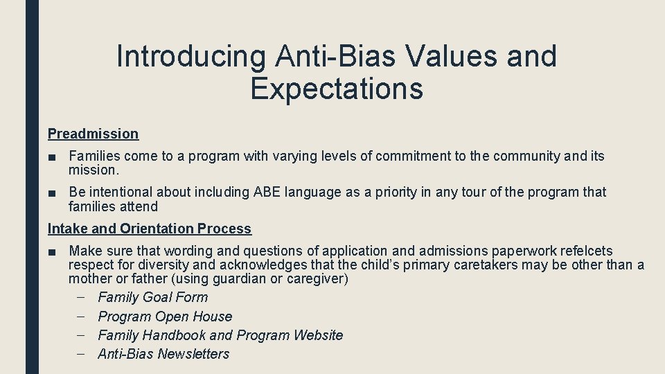 Introducing Anti-Bias Values and Expectations Preadmission ■ Families come to a program with varying Introducing Anti-Bias Values and Expectations Preadmission ■ Families come to a program with varying
