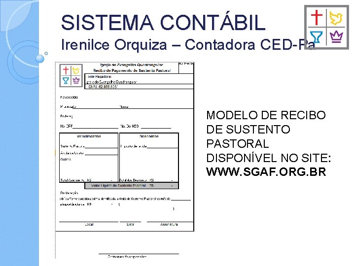 SISTEMA CONTÁBIL Irenilce Orquiza – Contadora CED-Pa MODELO DE RECIBO DE SUSTENTO PASTORAL DISPONÍVEL