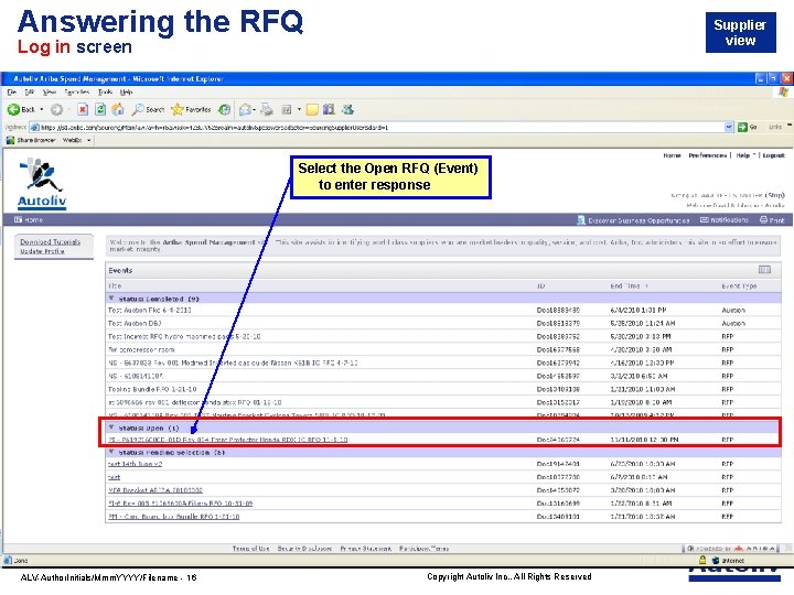 Answering the RFQ Supplier view Log in screen Select the Open RFQ (Event) to