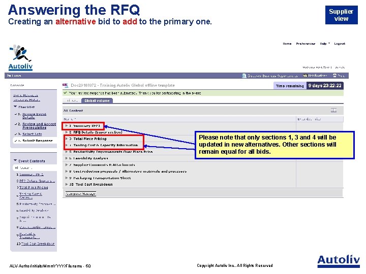 Answering the RFQ Creating an alternative bid to add to the primary one. Supplier