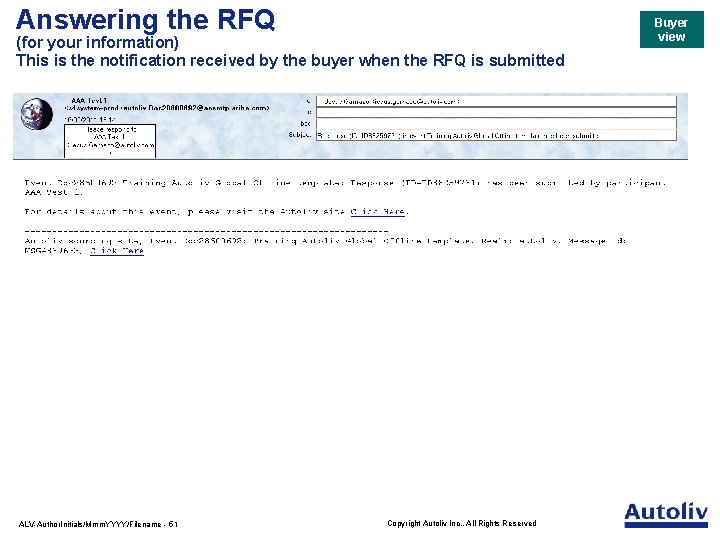 Answering the RFQ (for your information) This is the notification received by the buyer