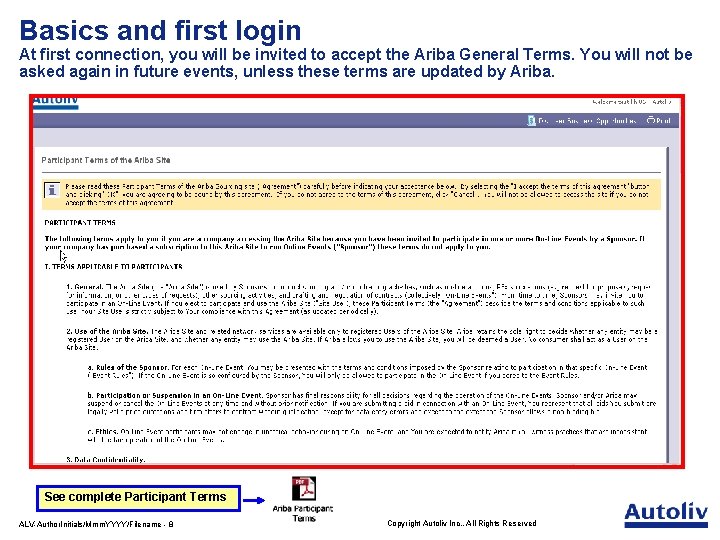 Basics and first login At first connection, you will be invited to accept the