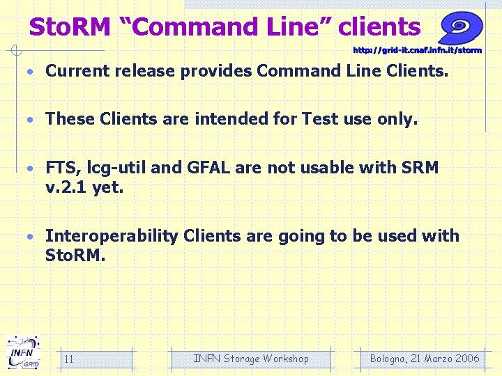 Sto. RM “Command Line” clients • Current release provides Command Line Clients. • These